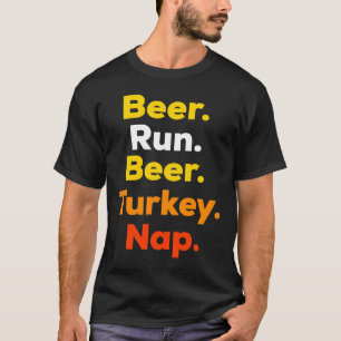 Truthahn-Trott-Beerlauf-Bier-Truthahn-Nickerchen-T T-Shirt