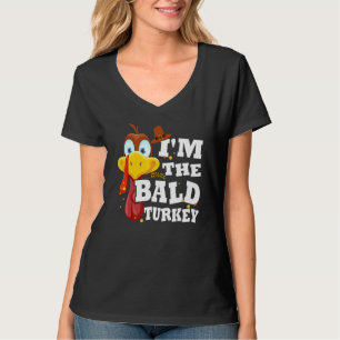 Truthahn-Trott für Männer Frauen Ich bin die kahle T-Shirt