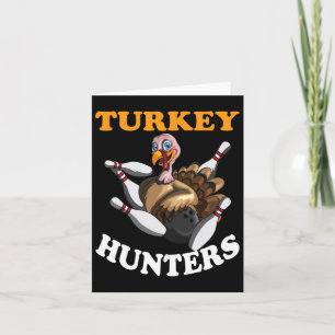Truthahnjäger Truthahn Erntedankfest Bowling Hn Ke Karte