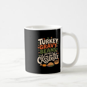 Truthahnsoße Bohnen Und Brötchen Cerole Lustiger T Kaffeetasse