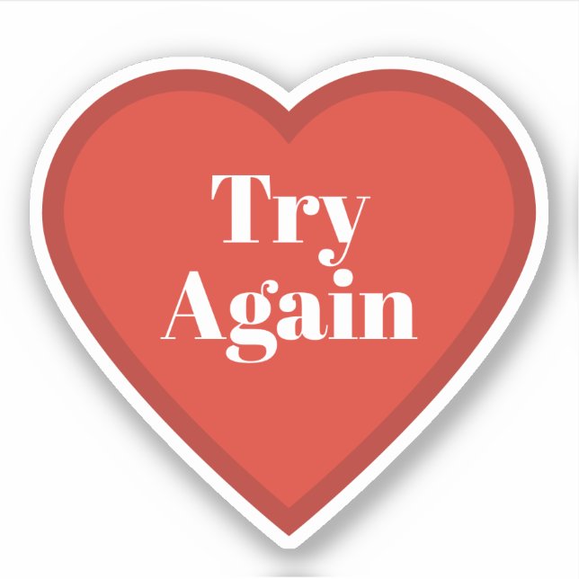Try Again Heart Sticker - Relatable Mood Sticker (Vorderseite)