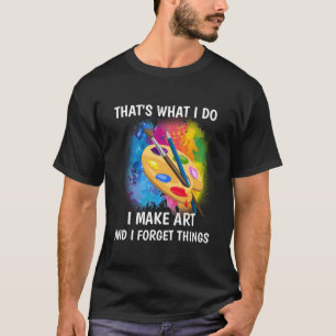 T'S W I Dinge, die ich mache und vergesse T-Shirt