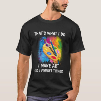 T'S W I Dinge, die ich mache und vergesse T-Shirt