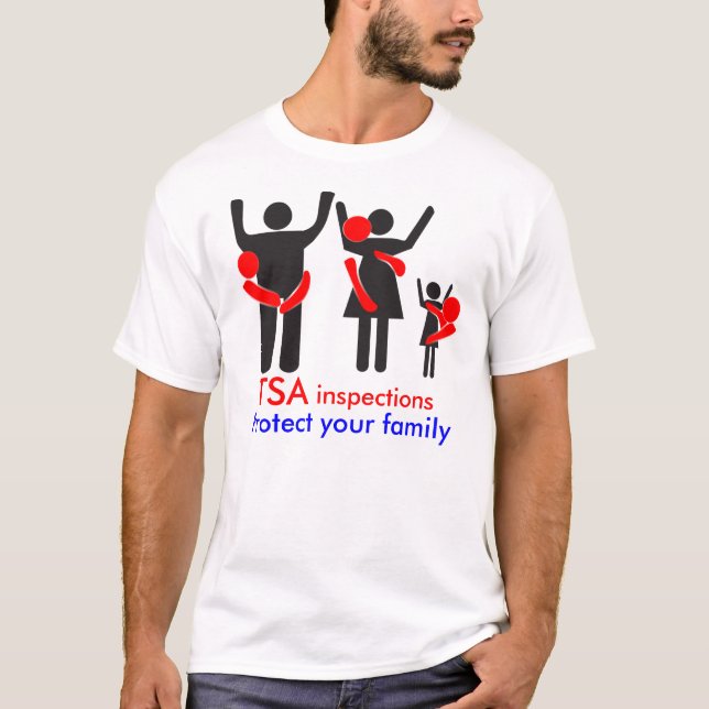 TSA Inspektionen - schützen Sie Ihre Familie T-Shirt (Vorderseite)