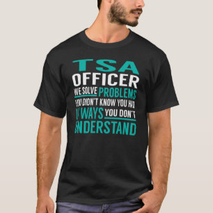 TSA-Referent löst Probleme T-Shirt