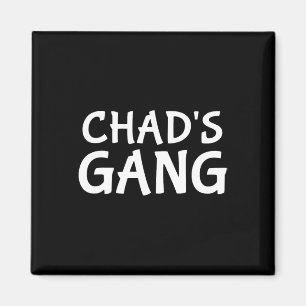 Tschads Gang Vorname Tschad Bachelor Party Hochzei Magnet