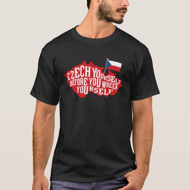 Tschechisch, bevor du dich selbst verwüstest, zieh T-Shirt (Vorderseite)