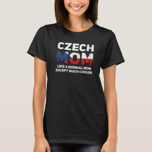 Tschechische Mama Tschechischer Muttertag T-Shirt