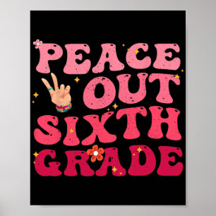 Tschüss 6. Klasse letzter Schultag Schüler Kind Poster