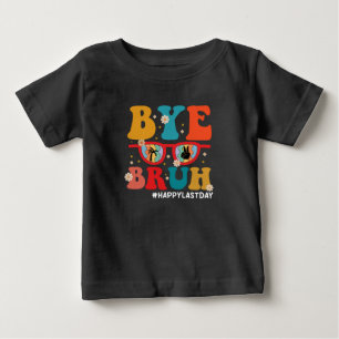 Tschüss Bruder Lehrer Frohen letzten Schultag Somm Baby T-shirt
