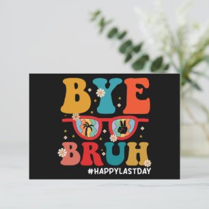 Tschüss Bruder Lehrer Frohen letzten Schultag Somm Dankeskarte