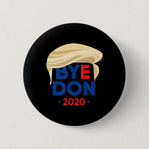 Tschüss Don Biden Harris Lustig Trump Haar Byedon Button