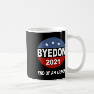 Tschüss Don Ende Eines Fehlers Anti-Trump-Inaugura Kaffeetasse