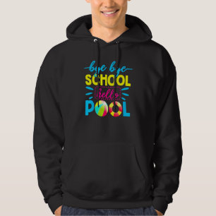 Tschüss Schule Hallo Pool Lehrer Sommer 2 Hoodie