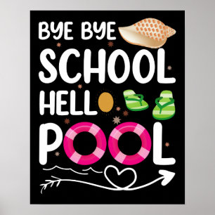 Tschüss Schule Hallo Pool Letzter Schultag Poster