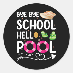 Tschüss Schule Hallo Pool Letzter Schultag Runder Aufkleber