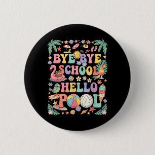 Tschüss Schule Hallo Pool Sommerferien Lustig Button