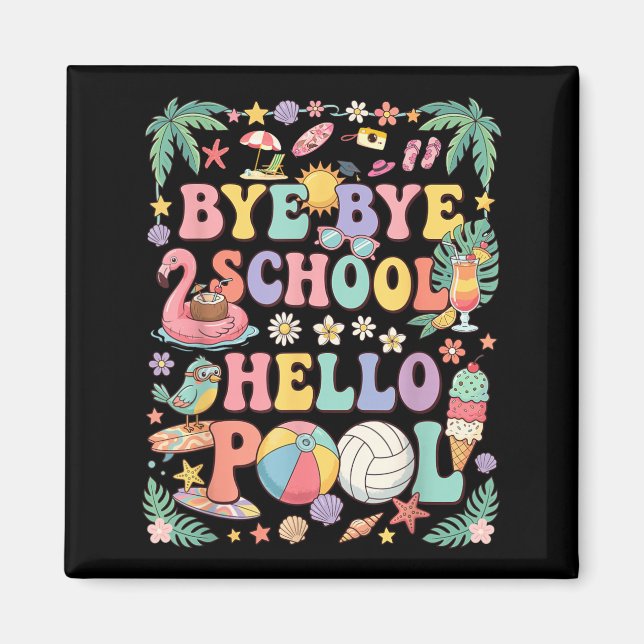 Tschüss Schule Hallo Pool Sommerferien Lustig Magnet (Vorne)