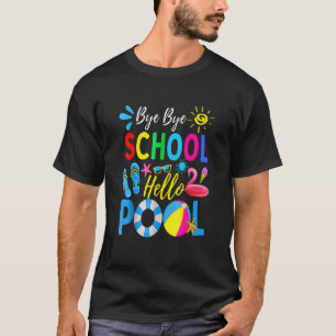 Tschüss Schule Hallo Schwimmbad Lehrer Sommer 5 T-Shirt