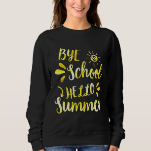 tschüss Schule hallo Sommer Tie Dye   Lehrer Somme Sweatshirt