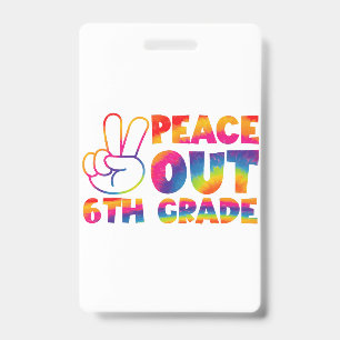 Tschüss sechste Klasse Tie-Dye letzter Tag 6. Klas Ausweis