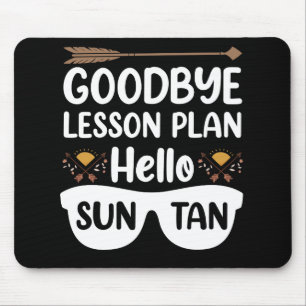 Tschüss Unterrichtspläne Hallo Sonnenbrand Lehrer  Mousepad