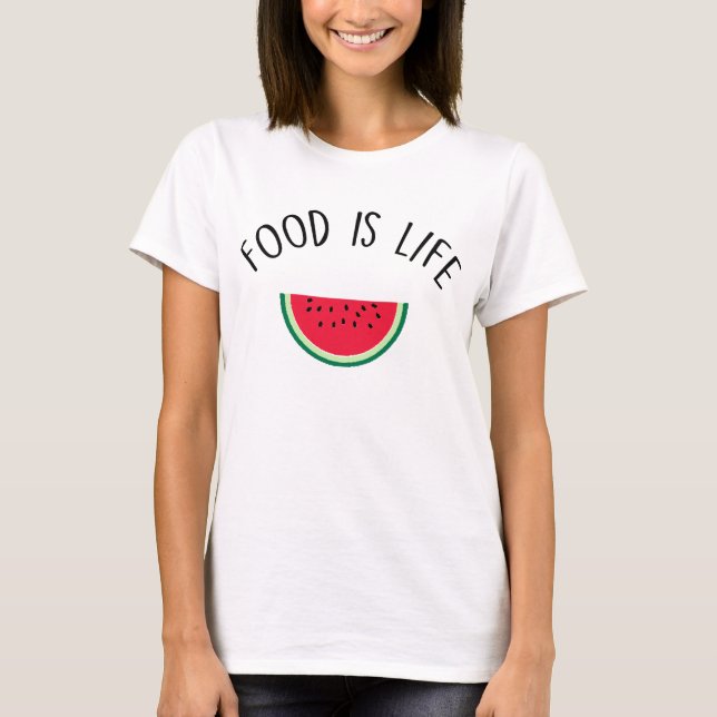 TSHIRT FOOD IS LIFE - FEMME (Vorderseite)
