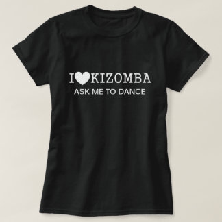Tshirt „Love Kizomba“ p/„I“ Frau