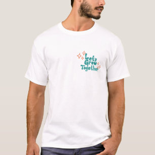 Tshirt 's Grow Together T-Shirt Gelassen