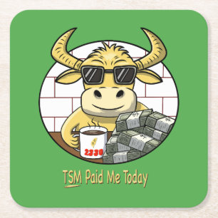 TSM hat mich heute bezahlt Lustiges Aktien-Investo Rechteckiger Pappuntersetzer