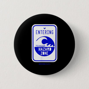 Tsunami Hazard Zone Road Signing Funny Beach and S Button