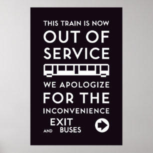 TTC - Apology Out-Service-Poster Poster