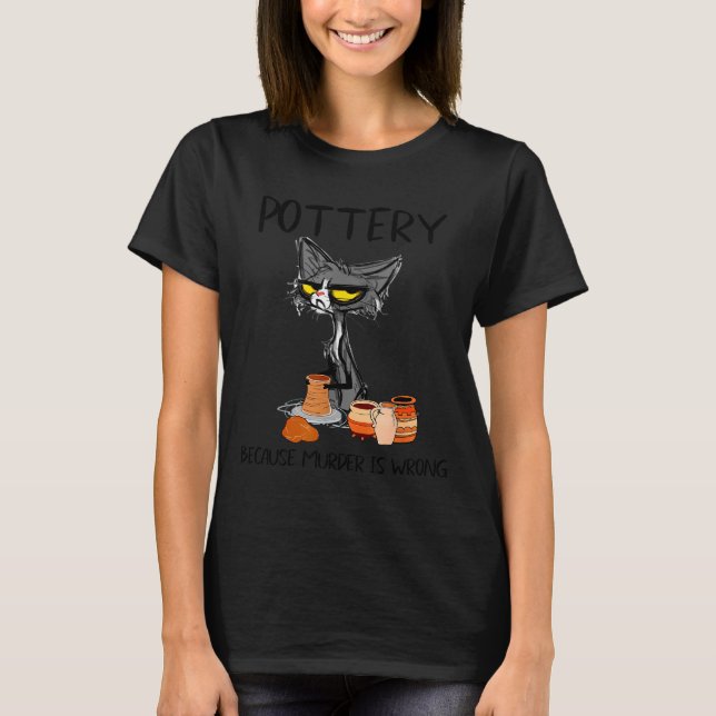 Ttery Because Murder Is Wrong Funny Cat Funny Tter T-Shirt (Vorderseite)