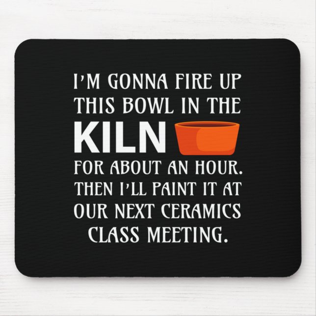 Ttery Ceramics Artist Tter Clay Funny Humor C  Mousepad (Vorne)