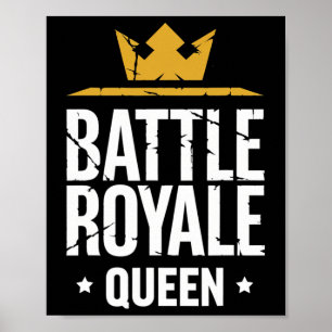 Ttle Royale Königin Lustiger Gaming-Spruch für Gam Poster