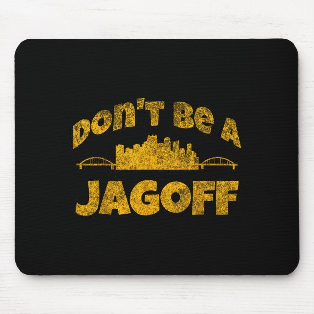 Ttsburgh Jagoff Yinz Funny Yinzer Steel City 412 H Mousepad (Vorne)