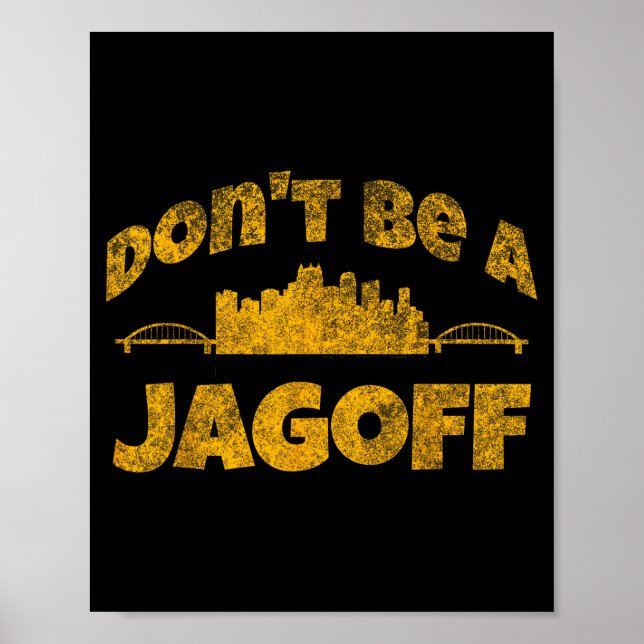 Ttsburgh Jagoff Yinz Funny Yinzer Steel City 412 H Poster (Vorne)