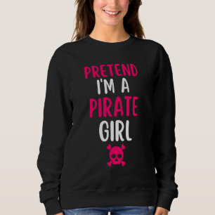 Tu als Piratenmädchen Süße Junggesellinnenabschied Sweatshirt