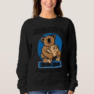 Tu bitte keine Ketamin vom Koala Kare Changin Sweatshirt