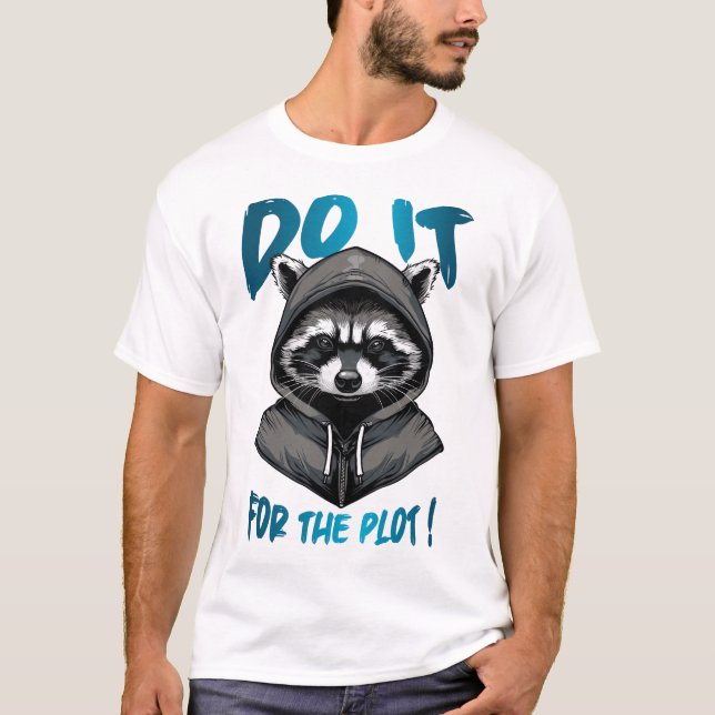 Tu es für die Handlung! T-Shirt (Vorderseite)