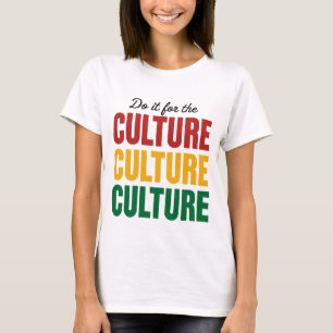 Tu es für die Kultur Empowerment Motivierend T-Shirt