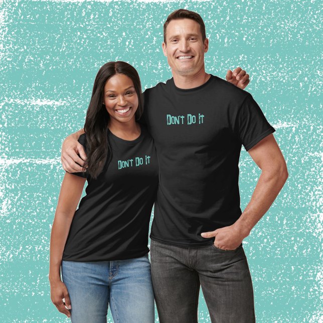 Tu es nicht! T-Shirt (Von Creator hochgeladen)