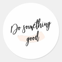 Tu etwas Gutes Stickers