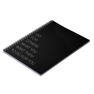 Tu für andere, was du ihnen Will, für dich zu tun Notizblock