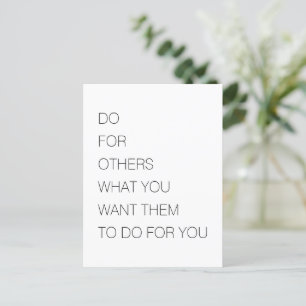 Tu für andere, was du ihnen Will, für dich zu tun Postkarte