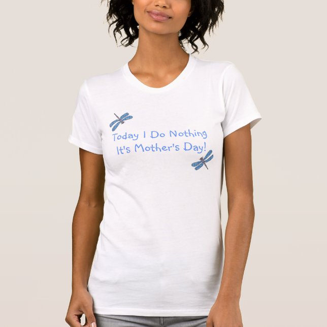Tu nichts Shirt des Muttertags (Vorderseite)