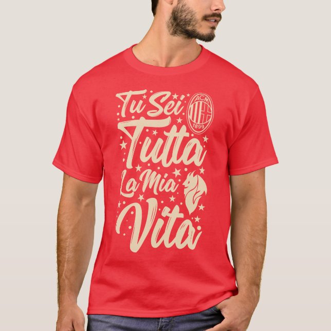 Tu Sei Tutta La Mia Vita T-Shirt (Vorderseite)