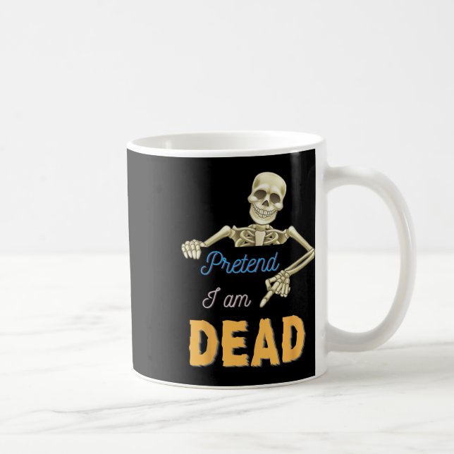 Tu so, als wäre er tot Beängstigend Skeleton Skull Kaffeetasse (Rechts)