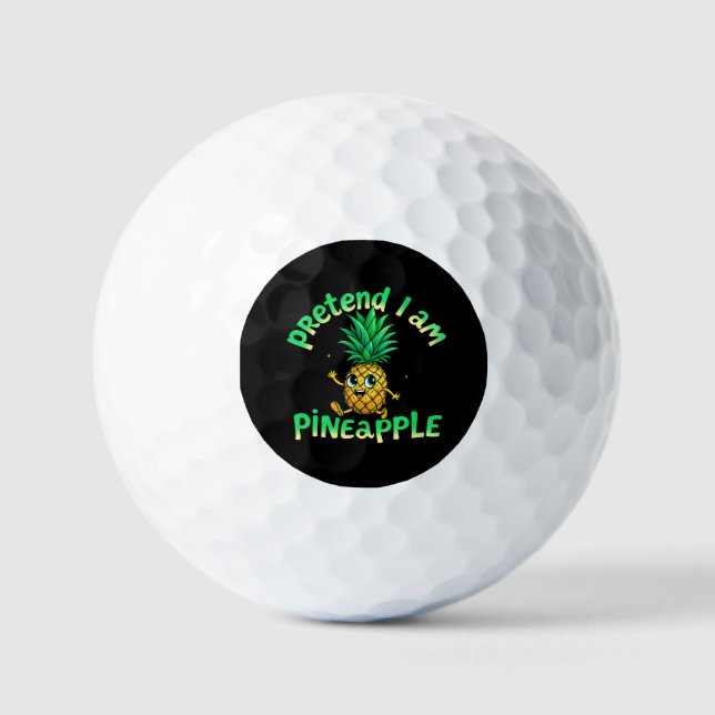 Tu so, als wäre ich Ananas - Funny & Niedlich Trop Golfball (Vorderseite)