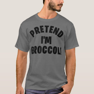 Tu so, als wäre ich Broccoli Funny Halloween Kostü T-Shirt